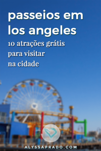 Veja nesse post 10 passeios grátis em Los Angeles