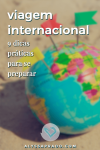 Aprenda a se preparar para uma viagem internacional com 9 dicas práticas! #dicadeviagem #planejamentodeviagem #viagem