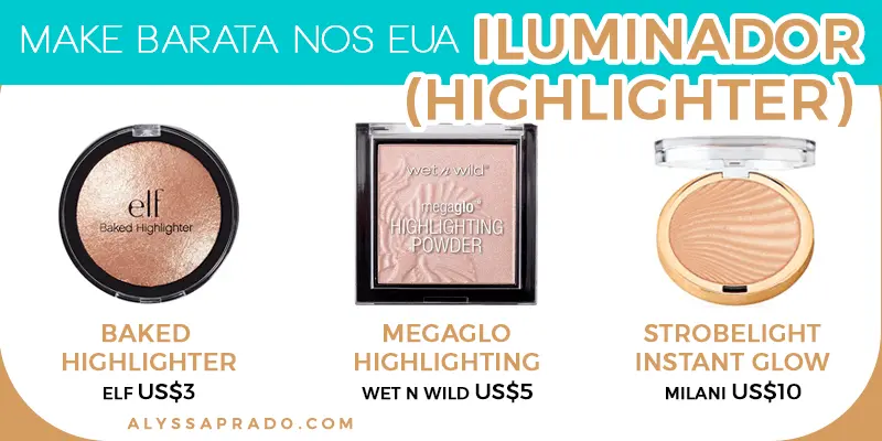 See in this post the best highlighters available in drugstores to put together your makeup kit in the United States without spending a lot!