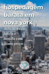 Procurando por hospedagem barata em Nova York? Então clique no link e leia esse post com sugestões de hotéis e hostels que não vão estourar seu orçamento na Big Apple! #novayork #manhattan #viagem #estadosunidos #hospedagem