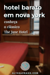 Procurando por um hotel barato em Nova York? Então conheça o The Jane Hotel, com ótima localização e preço super acessível! Leia o post para saber mais! #novayork #hospedagem #manhattan #estadosunidos #viagem #viagembarata #dicadeviagem