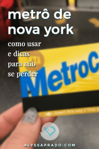 Aprenda como usar o metrô de Nova York nesse post! Dicas de como navegar no metrô e não se perder! #novayork #estadosunidos #viagem