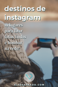 Descubra 19 destinos de viagem para bombar seu Instagram em 2019 nesse post! Destinos nacionais, internacionais e em todas as faixas de preço! #viagem #instagram #dicadeviagem #destinos #instagramdicas